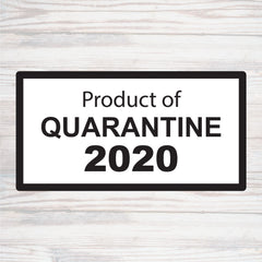 Product of Quarantine 2020 Cut File
