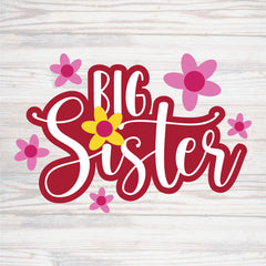 Big Sister, Little Sister, Baby Sister Cut File Bundle