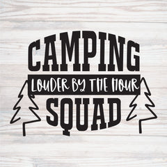 Camping Squad Louder by the Hour Cut File