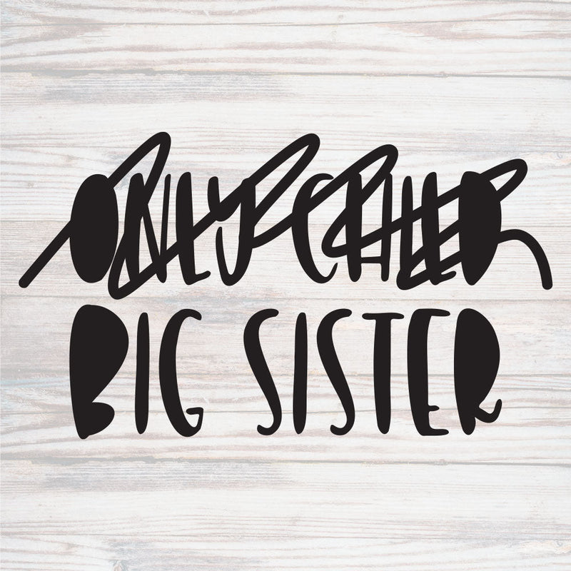 Big Sister Only Child Cut File