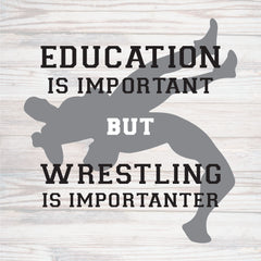 Wrestling is Important but Education is Importanter Cut File
